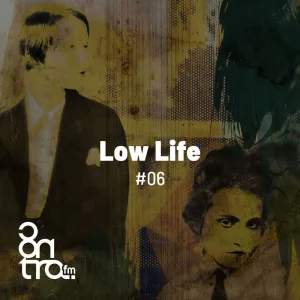 Low Life 6, Bloco 2