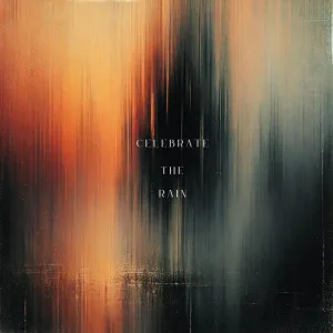 Celebrate The Rain