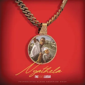 Nyathela (feat. Luqua)