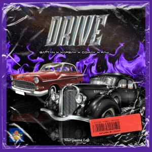 DRIVE (feat. GATTAN, TONY XOAN & RAU)