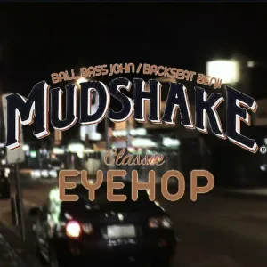 MUDSHAKE
