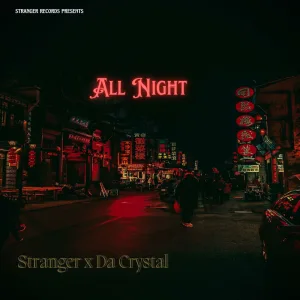 All Night (feat. DA Crystal)