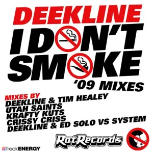 I Don’t Smoke (Deekline & Tim Healey mix)