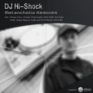Melancholia (DJ Hi-Shock's 2010 mix)