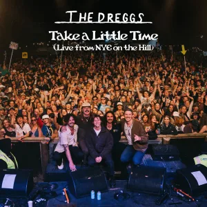 Take A Little Time (Live at NYE On The Hill)