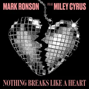 Nothing Breaks Like A Heart {Ft. Miley Cyrus}