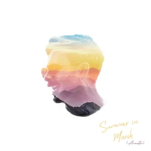 Summer In March (Acoustic)