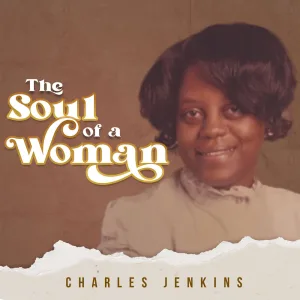 The Soul Of A Woman
