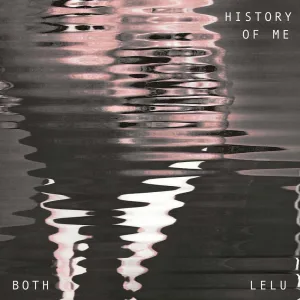 History of Me (feat. Lelu)
