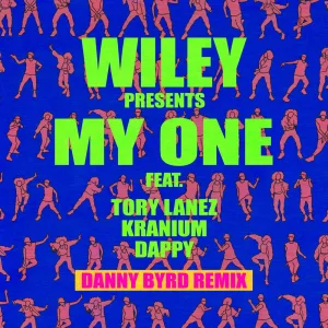 My One (feat. Tory Lanez, Kranium & Dappy) (Danny Byrd Remix)