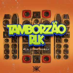 Tamborzão Rlk