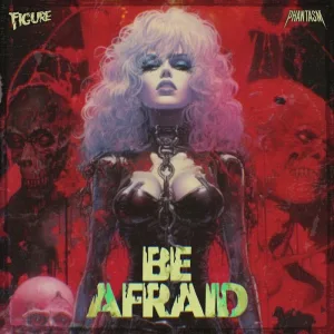 Be Afraid