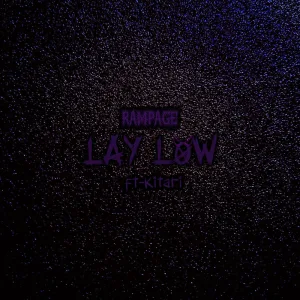LAY LOW! (feat. Kitari)