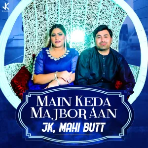 Main Keda Majbor Aan