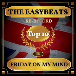 Friday On My Mind (Rerecorded)