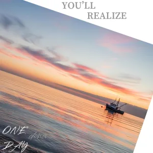 You'll realize