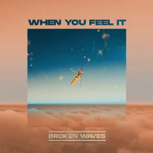 When You Feel It