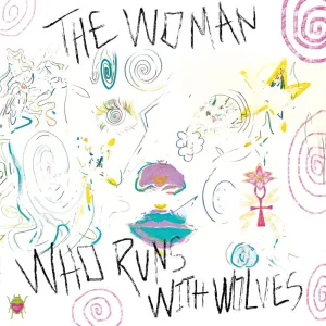 The Woman Who Runs with Wolves