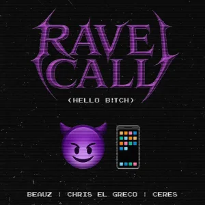 Rave Call (HELLO B!TCH)