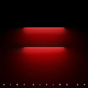 Ain't Giving Up