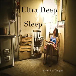 Ultra Deep Sleep