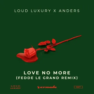 Love No More (Fedde Le Grand Extended Remix)