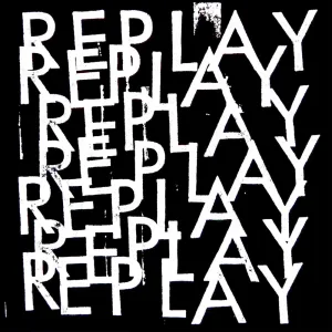 REPLAY