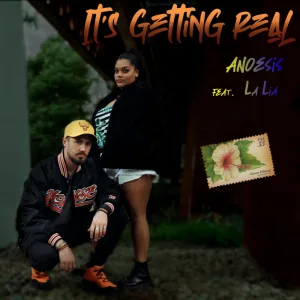 It's Getting Real feat. La Lia