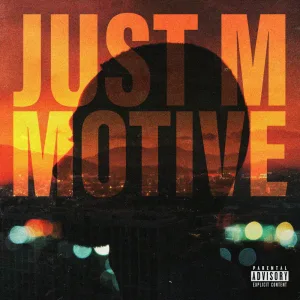 Just M - Motive