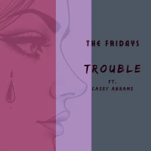 Trouble