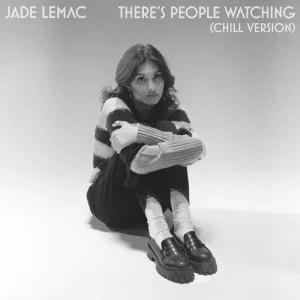 There's People Watching (Chill Version)