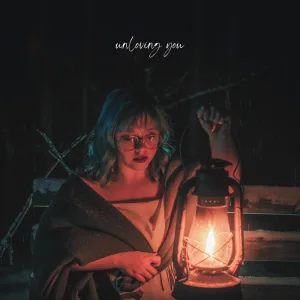 Unloving You