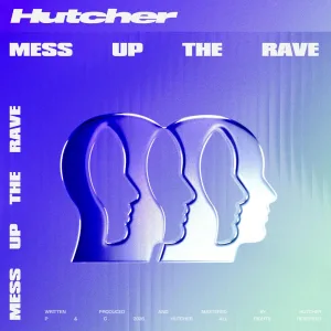 Mess Up The Rave