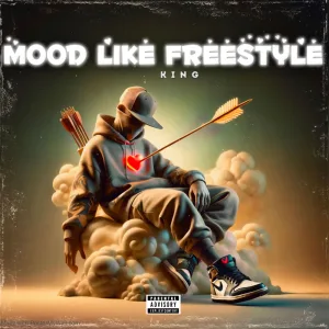 MOOD LIKE FREESTYLE