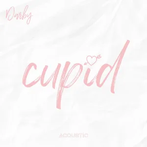 Cupid (Acoustic)