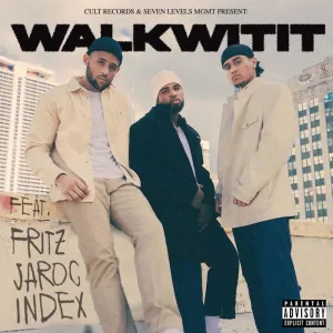 WALK WIT IT (feat. ROC CHAMBERLIN & Index)