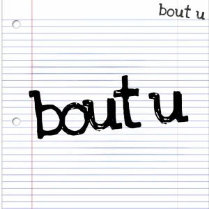 Bout U