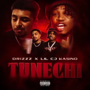 Tunechi (feat. LilCJ Kasino)