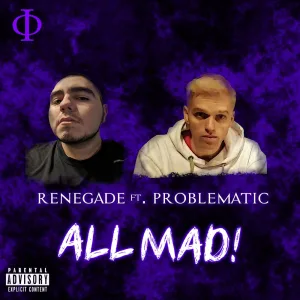 ALL MAD (feat. Problematic)