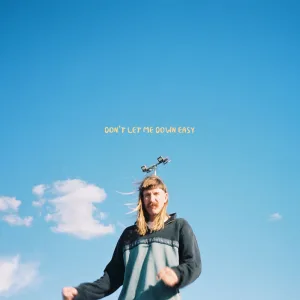 Don't Let Me Down Easy