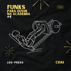 Funks Pra Ouvir na Academia #4 Leg Press