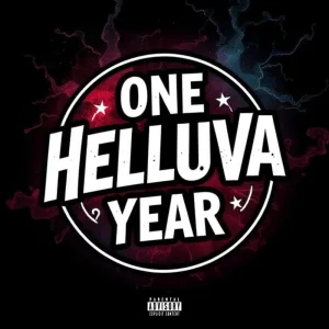 ONE HELLUVA YEAR