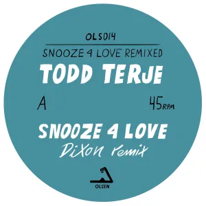 Snooze 4 Love (Dixon Remix)