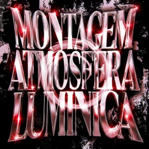 MONTAGEM ATMÓSFERA LUMÍNICA