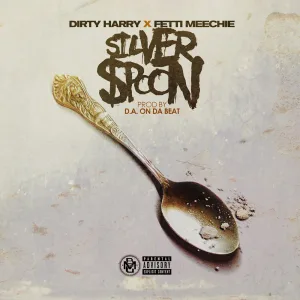 Silver Spoon (feat. Fetti Meechie)
