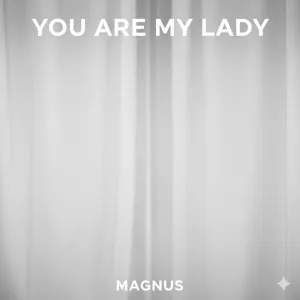 You Are My Lady