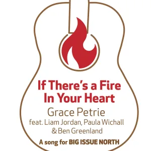 If There's a Fire in Your Heart (feat. Liam Jordan, Paula Wichall & Ben Greenland)