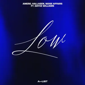 Low (feat. Dayce Williams)