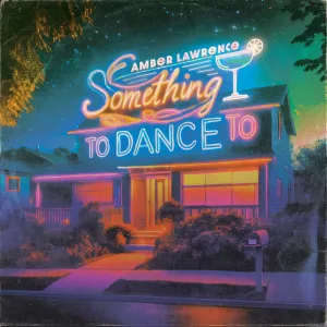 Something To Dance To