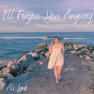 I'll Forgive You Anyway